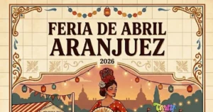 Feria de Abril Aranjuez 2026